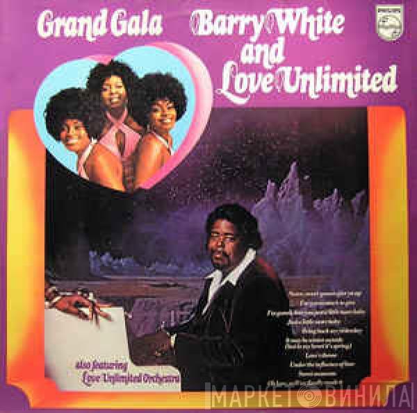 And Barry White  Love Unlimited  - Grand Gala