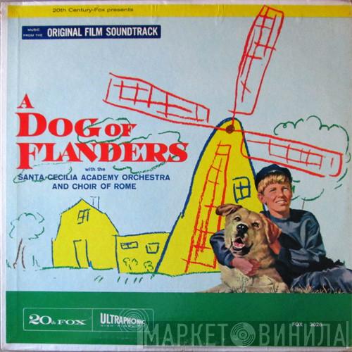 And Bert Shefter With The Paul Sawtell And Orchestra dell'Accademia Nazionale di Santa Cecilia  Coro dell'Accademia Nazionale di Santa Cecilia  - A Dog Of Flanders (Music From The Original Film Soundtrack)