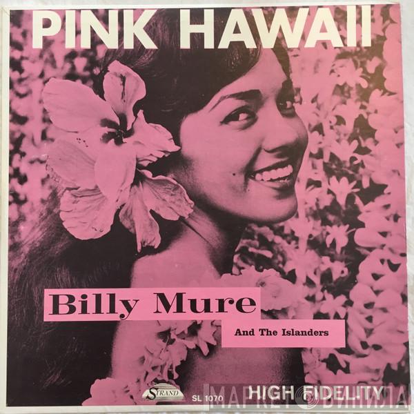 And Billy Mure  The Islanders   - Pink Hawaii