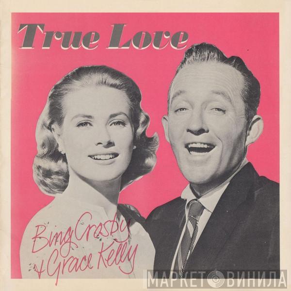 And Bing Crosby / Grace Kelly And Bing Crosby  Frank Sinatra  - True Love / Well Did You Evah?