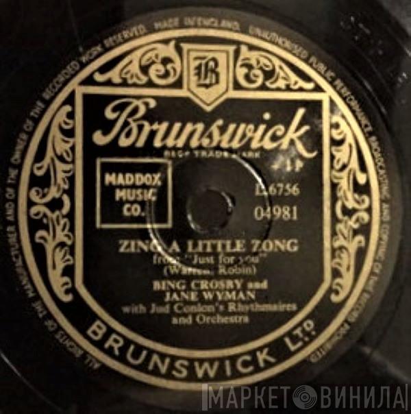 And Bing Crosby / Jane Wyman  Jane Wyman  - Zing A Little Zong / The Maiden Of Guadalupe