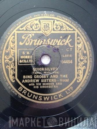 And Bing Crosby  The Andrews Sisters  - Quicksilver / Have I Told You Lately That I Love You?