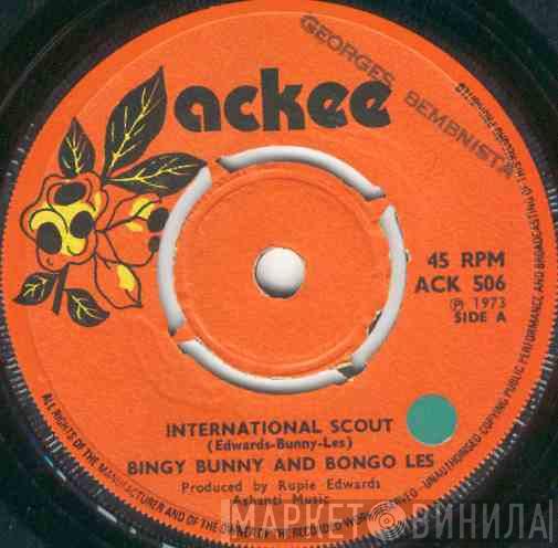 And Bingy Bunny  Bongo Les  - International Scout