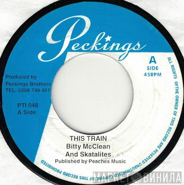And Bitty Mclean / The Skatalites And Dean Fraser  The Skatalites  - This Train / Holy Mount Zion