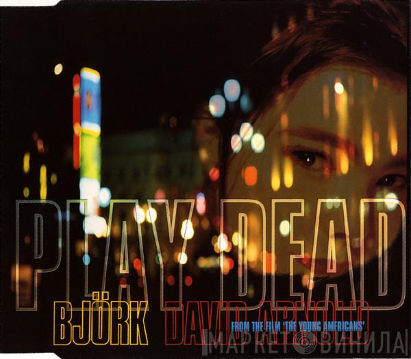 And Björk  David Arnold  - Play Dead