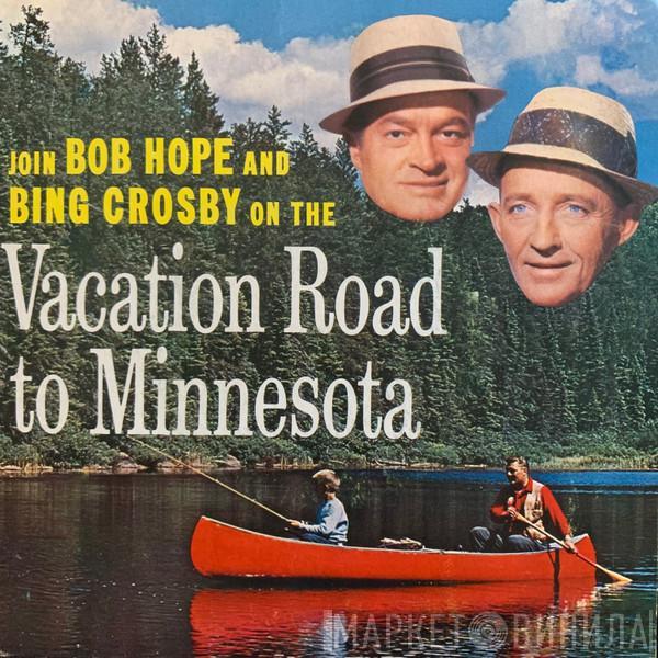 And Bob Hope  Bing Crosby  - Vacation Road To Minnesota