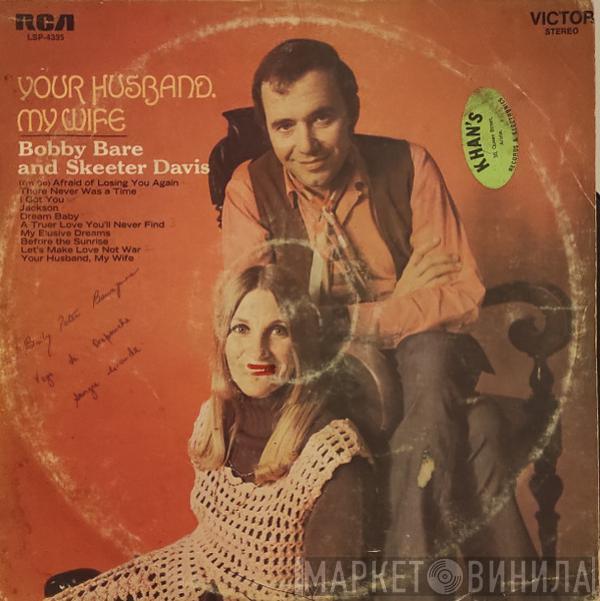 And Bobby Bare  Skeeter Davis  - Your Husband, My Wife