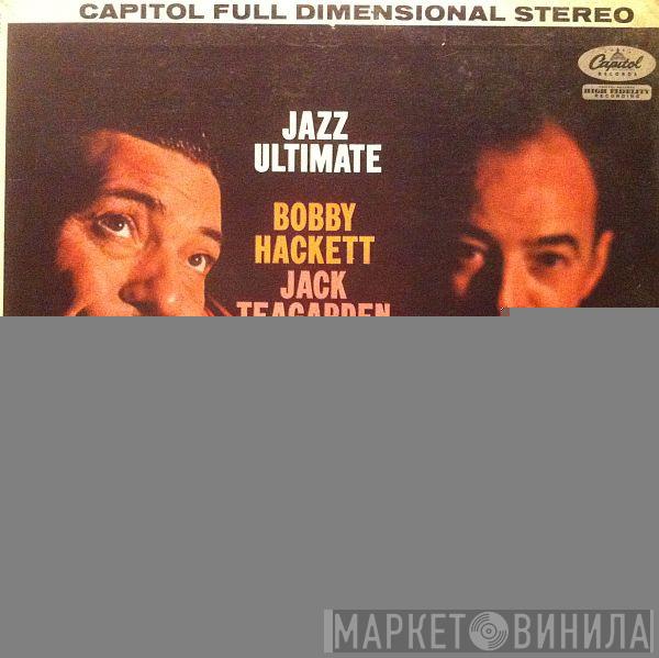 And Bobby Hackett  Jack Teagarden  - Jazz Ultimate