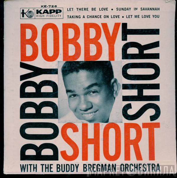 And Bobby Short  The Buddy Bregman Orchestra  - Let There Be Love