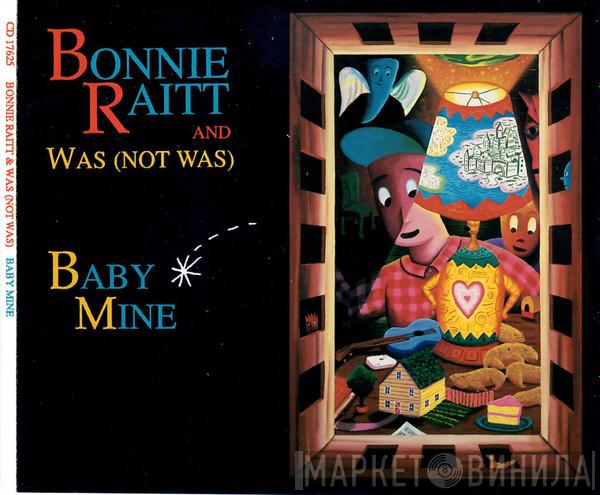 And Bonnie Raitt  Was (Not Was)  - Baby Mine