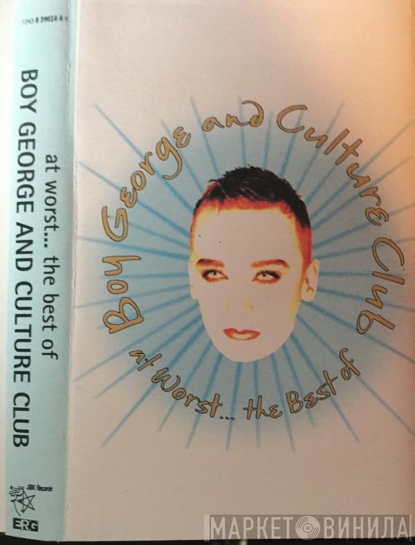 And Boy George  Culture Club  - At Worst... The Best Of