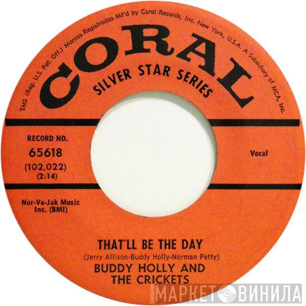 And Buddy Holly  The Crickets   - That'll Be The Day / I'm Lookin' For Someone To Love