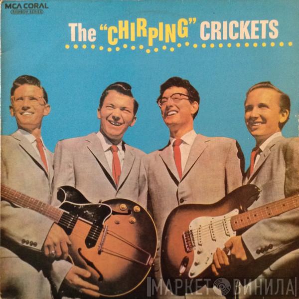 And Buddy Holly  The Crickets   - The "Chirping" Crickets