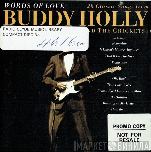 And Buddy Holly  The Crickets   - Words Of Love (28 Classic Songs From Buddy Holly And The Crickets)