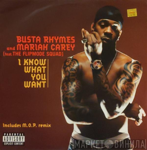 And Busta Rhymes Feat. Mariah Carey  Flipmode Squad  - I Know What You Want