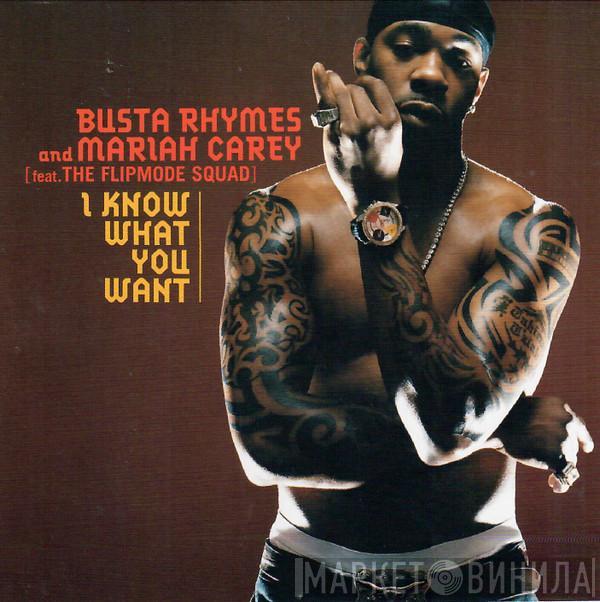 And Busta Rhymes Feat. Mariah Carey  Flipmode Squad  - I Know What You Want