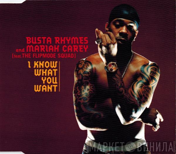 And Busta Rhymes Feat. Mariah Carey  Flipmode Squad  - I Know What You Want
