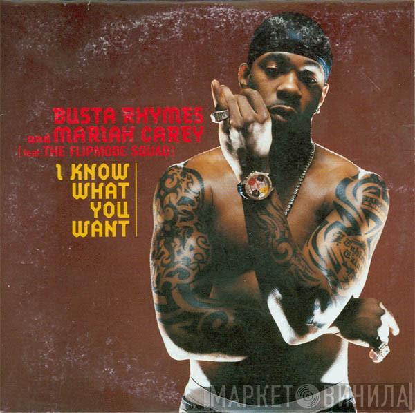 And Busta Rhymes Feat. Mariah Carey  Flipmode Squad  - I Know What You Want