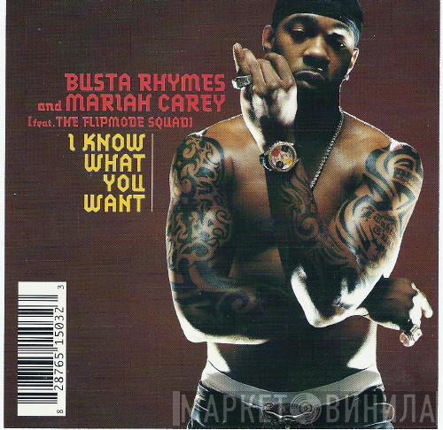 And Busta Rhymes Feat. Mariah Carey  Flipmode Squad  - I Know What You Want