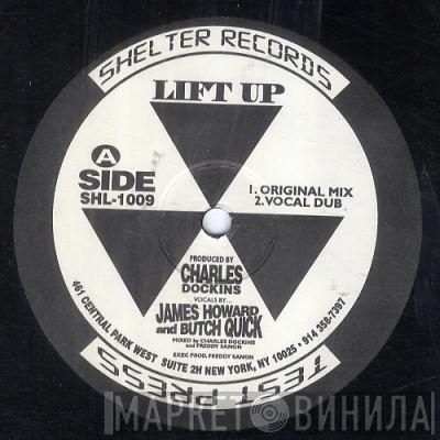 And Butch Quick  James Howard  - Lift Up