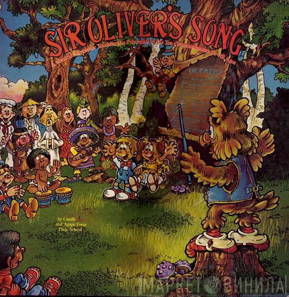 And Candle   Agape Force  - Sir Oliver's Song: A Musical Adventure Teaching The Principles Of The Ten Commandments To All Ages