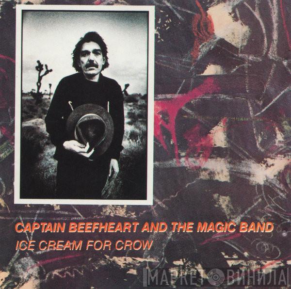 And Captain Beefheart  The Magic Band  - Ice Cream For Crow
