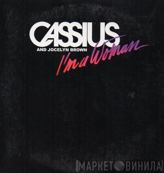 And Cassius  Jocelyn Brown  - I'm A Woman