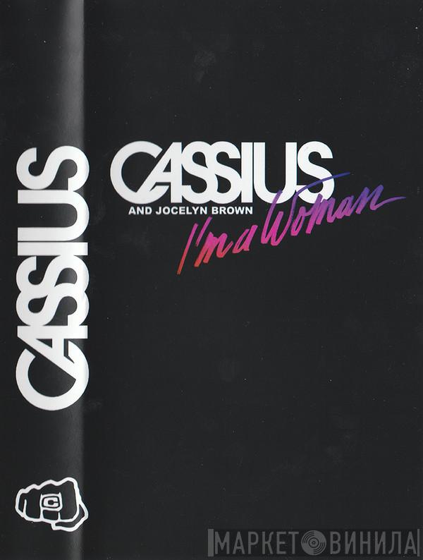And Cassius  Jocelyn Brown  - I'm A Woman