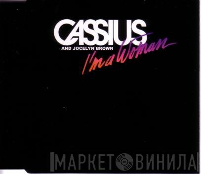 And Cassius  Jocelyn Brown  - I'm A Woman