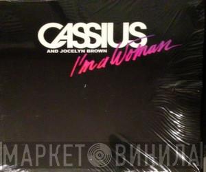 And Cassius  Jocelyn Brown  - I'm A Woman