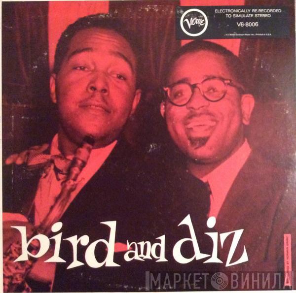 And Charlie Parker  Dizzy Gillespie  - Bird And Diz