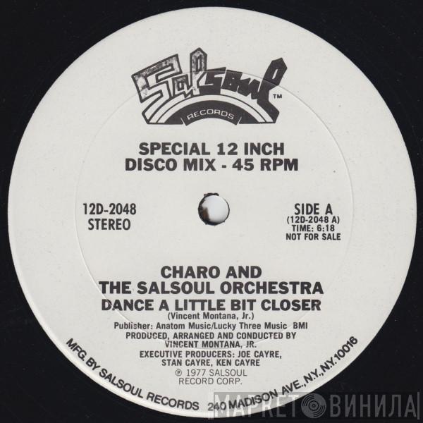 And Charo  The Salsoul Orchestra  - Dance A Little Bit Closer