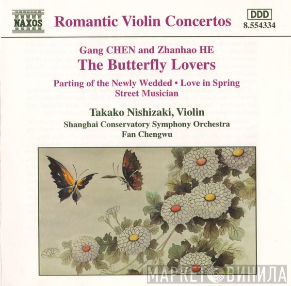 And Chen Gang - He Zhan Hao , Takako Nishizaki , Shanghai Conservatory Symphony Orchestra  Fan Cheng-Wu  - The Butterfly Lovers Violin Concerto