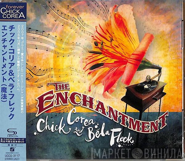 And Chick Corea  Béla Fleck  - The Enchantment