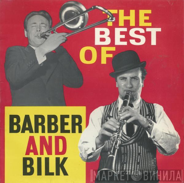 And Chris Barber  Acker Bilk  - The Best Of Barber And Bilk (Volume One)
