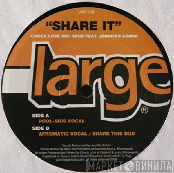 And Chuck Love Feat. Spur   Jennifer Grimm  - Share It