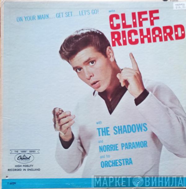 And Cliff Richard & The Shadows  Norrie Paramor And His Orchestra  - On Your Mark...Get Set...Let's Go! With Cliff Richard