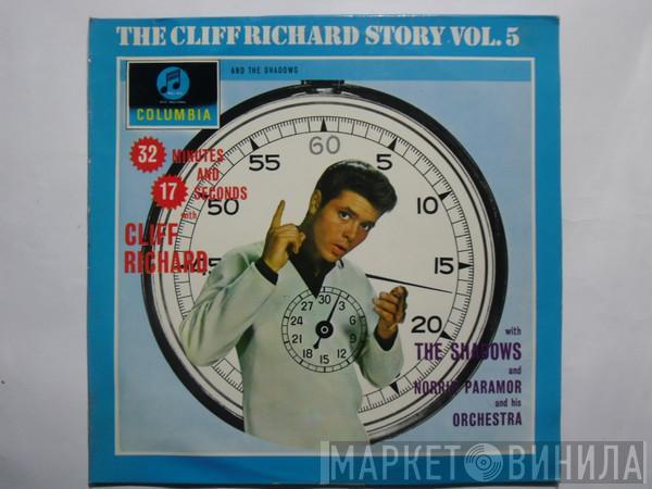 And Cliff Richard & The Shadows  Norrie Paramor And His Orchestra  - The Cliff Richard Story Vol. 5 - 32 Minutes And 17 Seconds With Cliff Richard