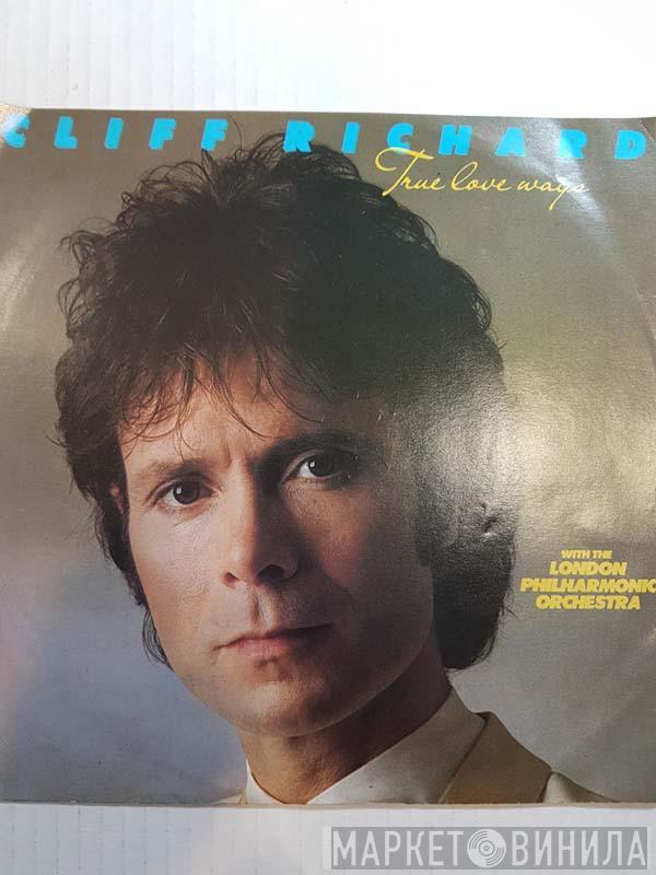 And Cliff Richard  The London Philharmonic Orchestra  - True Love Ways