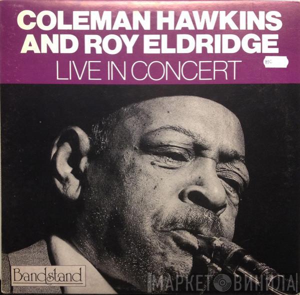 And Coleman Hawkins  Roy Eldridge  - Live In Concert