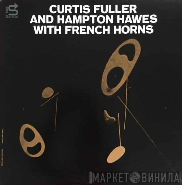 And Curtis Fuller  Hampton Hawes  - Curtis Fuller And Hampton Hawes With French Horns