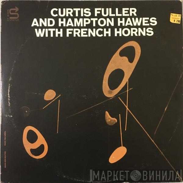 And Curtis Fuller  Hampton Hawes  - Curtis Fuller And Hampton Hawes With French Horns