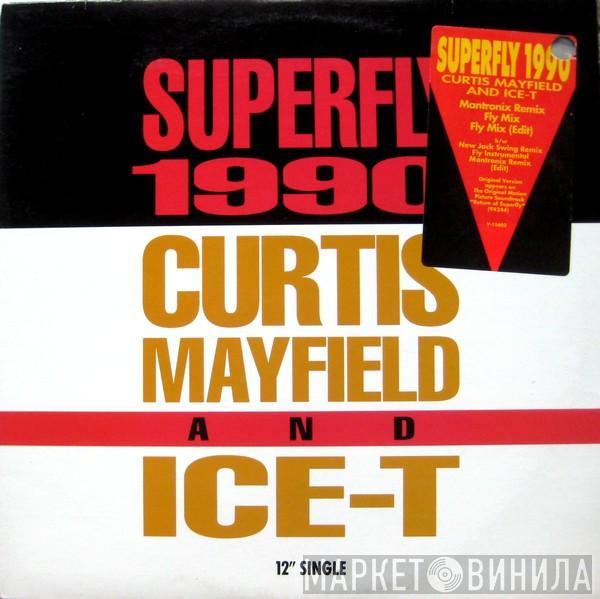 And Curtis Mayfield  Ice-T  - Superfly 1990