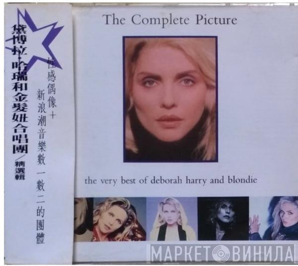 And Deborah Harry  Blondie  - The Complete Picture - The Very Best Of Deborah Harry And Blondie