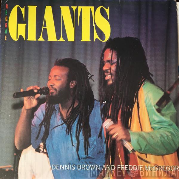 And Dennis Brown  Freddie McGregor  - Reggae Giants