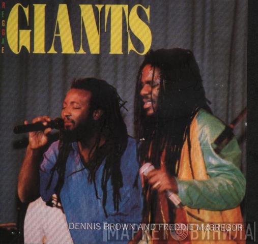 And Dennis Brown  Freddie McGregor  - Reggae Giants