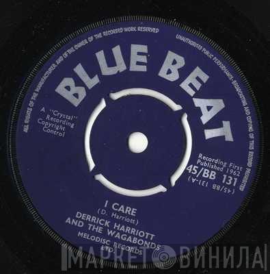 And Derrick Harriott  The Vagabonds   - I Care / Have Faith In Me
