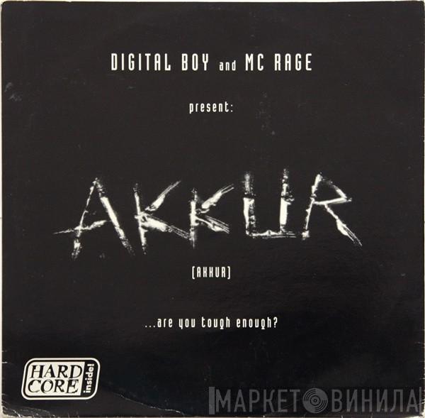 And Digital Boy  MC Rage  - Akkur