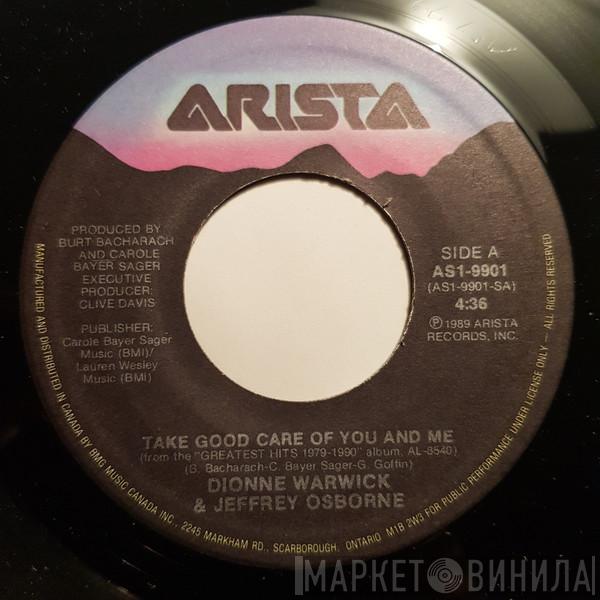 And Dionne Warwick  Jeffrey Osborne  - Take Good Care Of You And Me