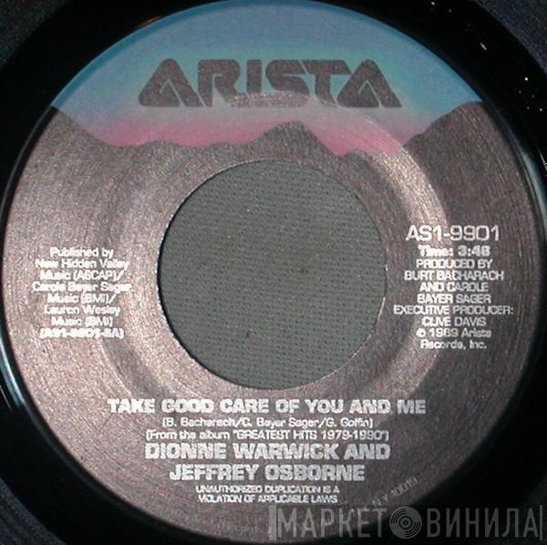 And Dionne Warwick  Jeffrey Osborne  - Take Good Care Of You And Me